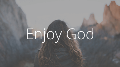 Enjoy-God-2